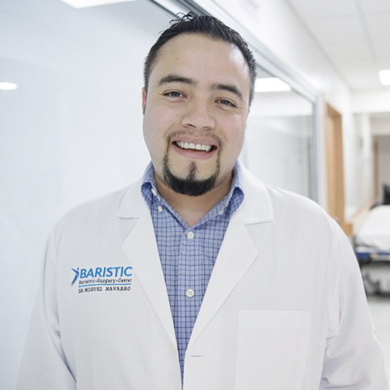 Dr. Miguel Navarro - BARISTIC Bariatric Surgery Tijuana Center